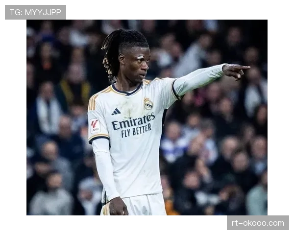 专访皇马中场卡马文加：谈位置适应与欧冠出局后的心态调整